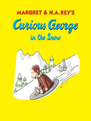 cover image of Curious George in the Snow